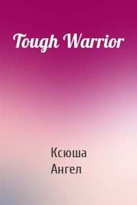 Tough Warrior