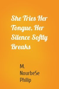 She Tries Her Tongue, Her Silence Softly Breaks