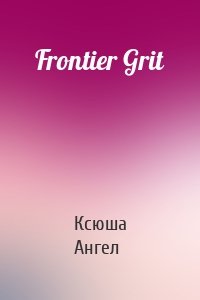 Frontier Grit