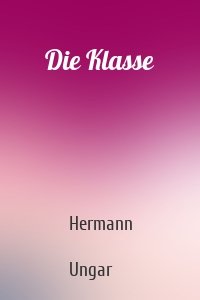 Die Klasse