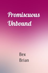 Promiscuous Unbound