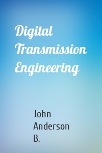 Digital Transmission Engineering