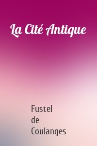 La Cité Antique