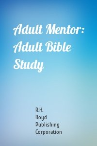 Adult Mentor: Adult Bible Study