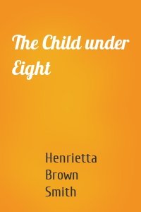 The Child under Eight