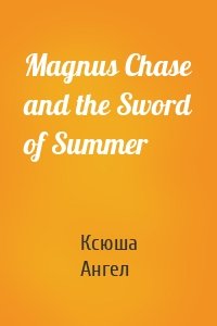 Magnus Chase and the Sword of Summer