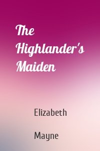 The Highlander's Maiden