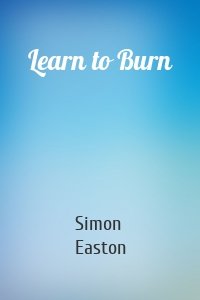 Learn to Burn