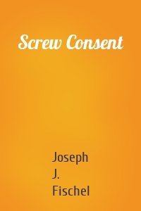 Screw Consent