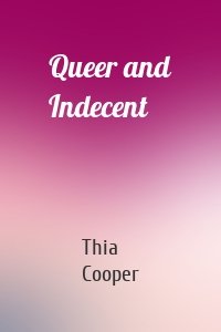 Queer and Indecent