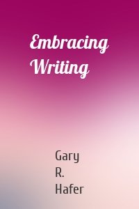 Embracing Writing