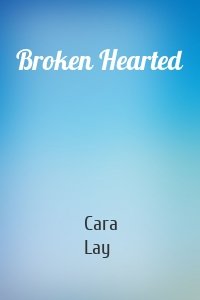 Broken Hearted