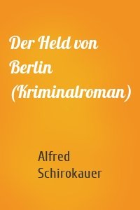 Der Held von Berlin: Krimi