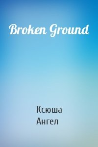 Broken Ground