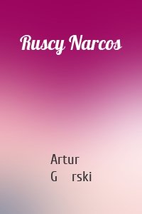 Ruscy Narcos