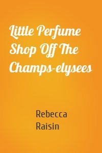 Little Perfume Shop Off The Champs-elysees