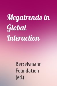 Megatrends in Global Interaction