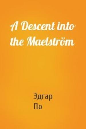 Обложка книги «A Descent into the Maelström» — Эдгар Аллан По