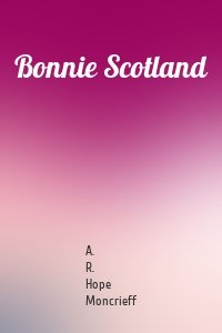 Bonnie Scotland