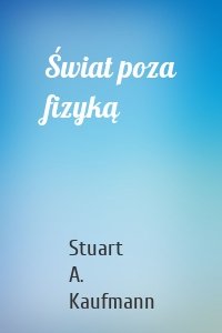 Świat poza fizyką