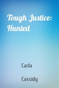 Tough Justice: Hunted