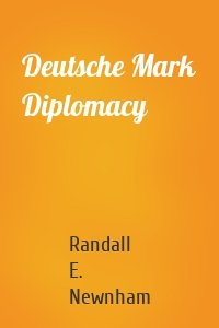 Deutsche Mark Diplomacy