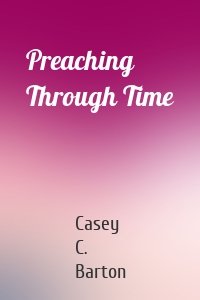 Preaching Through Time