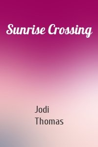 Sunrise Crossing