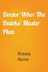 Doctor Who: The Daleks' Master Plan