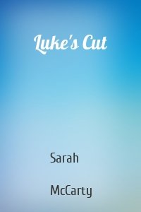 Luke's Cut