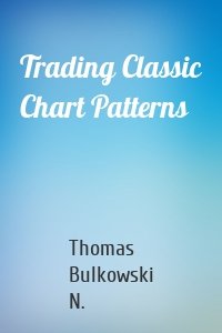 Trading Classic Chart Patterns