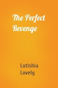 The Perfect Revenge