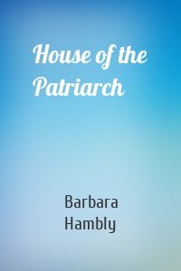 House of the Patriarch