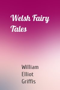 Welsh Fairy Tales