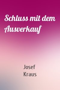 Schluss mit dem Ausverkauf