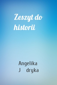 Zeszyt do historii