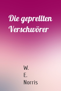 Die geprellten Verschwörer