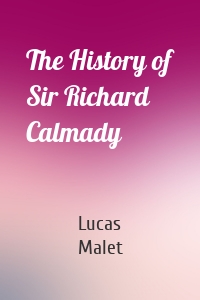 The History of Sir Richard Calmady