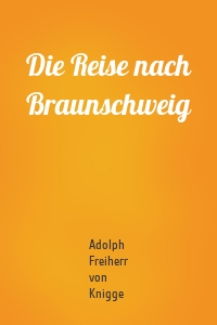 Die Reise nach Braunschweig