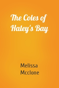 The Coles of Haley's Bay