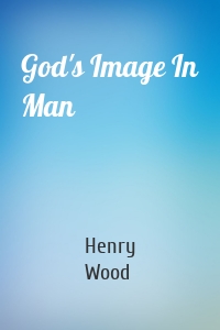 God's Image In Man