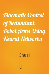 Kinematic Control of Redundant Robot Arms Using Neural Networks