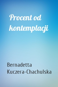 Procent od kontemplacji