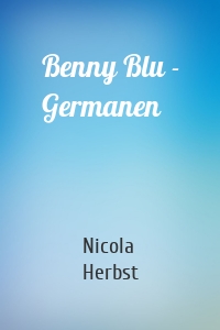 Benny Blu - Germanen