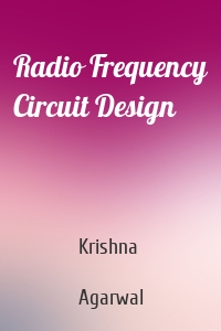 Radio Frequency Circuit Design