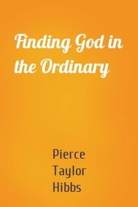 Finding God in the Ordinary