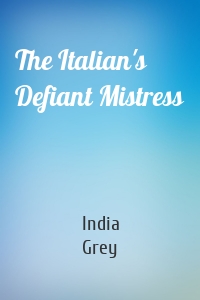 The Italian's Defiant Mistress