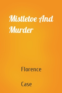 Mistletoe And Murder