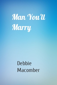Man You'll Marry