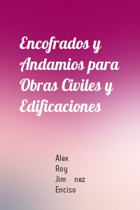 Encofrados y Andamios para Obras Civiles y Edificaciones